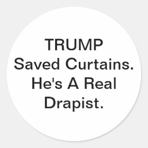 Sticker Rond Drapiste Trump a sauvé les rideaux Hankamer Artjun