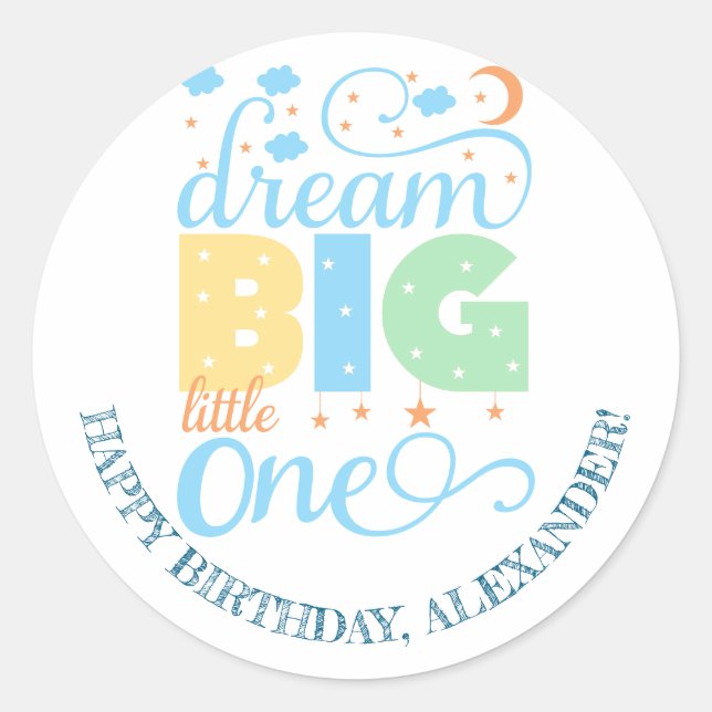 Sticker Rond Dream Big Little One Blue Baby Boy 1er anniversair (Devant)
