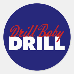 Sticker Rond Drill Baby Drill