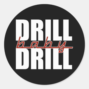 Sticker Rond Drill Baby Drill