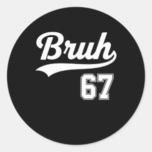 Sticker Rond Drôle 67 Six Sept Bruh Mème Style Bysebyll 