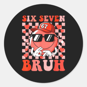 Sticker Rond Drôle 67 Six Sept Bruh Saint-Valentin 6 7 Mème Amo
