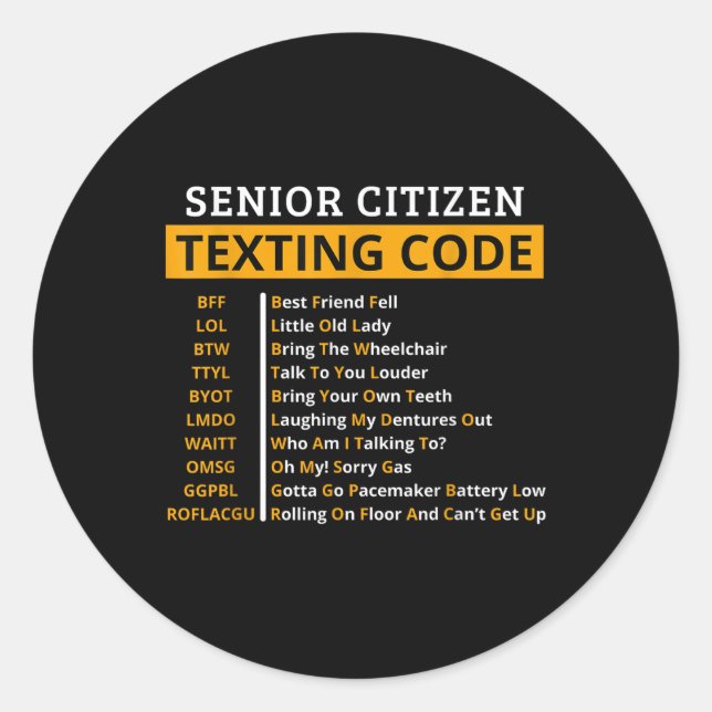 Sticker Rond Drôle Aîné Citoyens Texter Code Design Cadeau Pour (Devant)