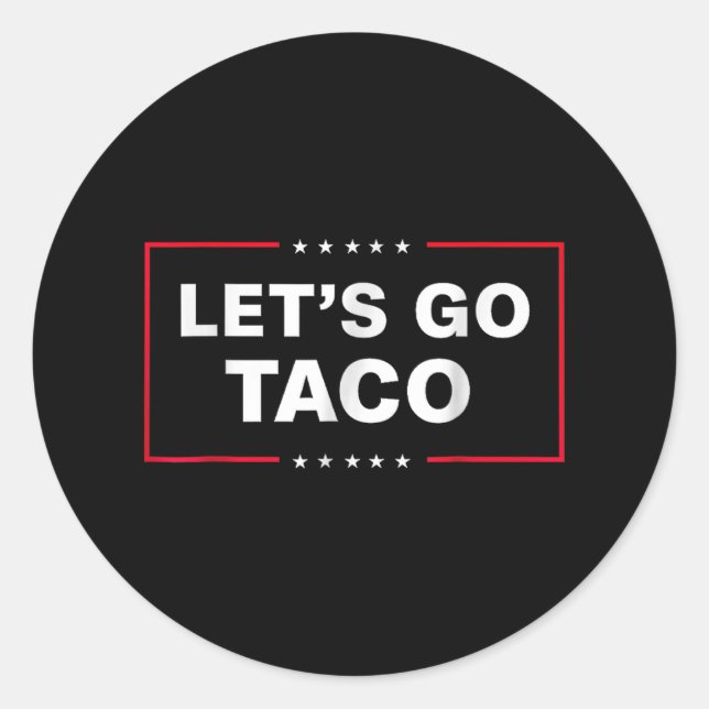 Sticker Rond Drôle Allons Taco _1 (Devant)
