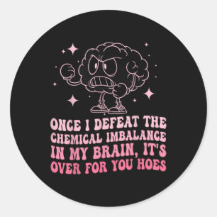 Sticker Rond Drôle Anxiété Conseiller Dépression Santé mentale 