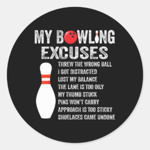 Sticker Rond Drôle Bowling Excuses Drôle Bowling Pin Bowling Cl