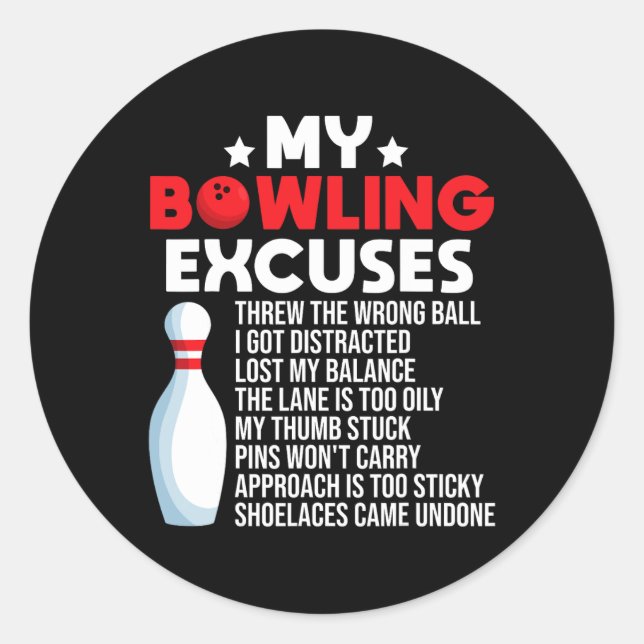 Sticker Rond Drôle Bowling Excuses Pour Bowler (Devant)