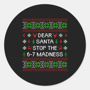 Sticker Rond Drôle Cher Père Noël Arrêtez La Folie 67 Noël Moch