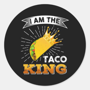 Sticker Rond Drôle Cinco De Mayo Nourriture Je Suis Taco King T