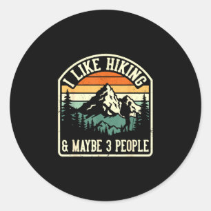 Sticker Rond Drôle comme la randonnée et peut-être 3 personnes