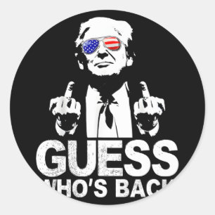 Sticker Rond Drôle Devinez qui est derrière le président Donald