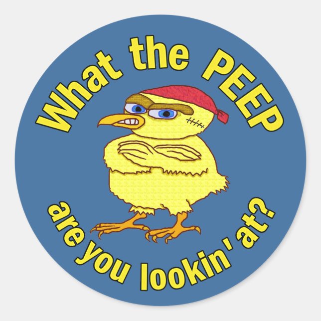 Sticker Rond Drôle, difficile, poulets de Pâques Humour Peep (Devant)