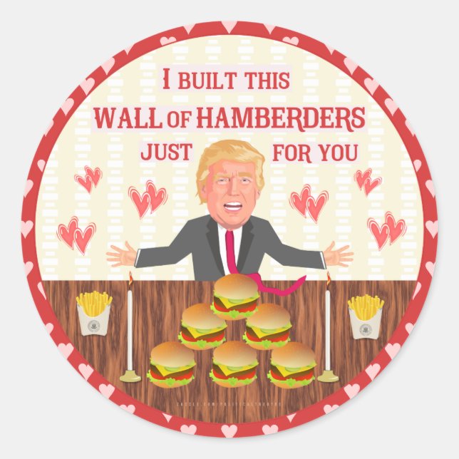 Sticker Rond Drôle Donald Trump Hamberders Wall Saint-Valentin (Devant)
