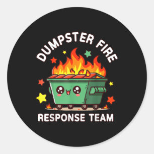 Sticker Rond Drôle Dumpster Fire Response Team Mème Drôle Trava