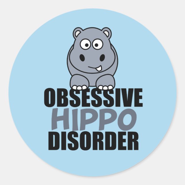 Sticker Rond Drôle et obsessionnel hippo trouble (Devant)