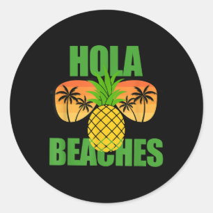 Sticker Rond Drôle été Vacay Beach T Sun Gles Cruise Hola Be