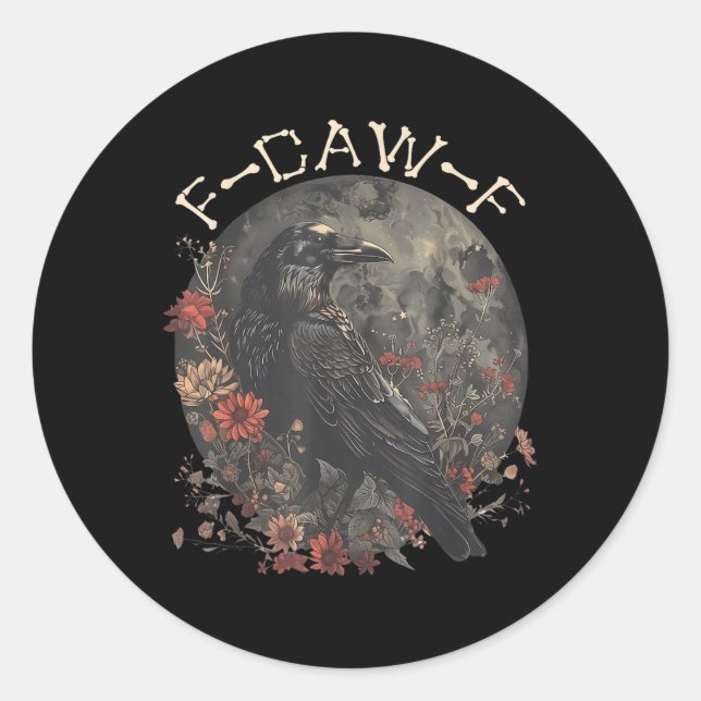 Sticker Rond Drôle F Caw F Raven Bird Dit Graphique (Devant)