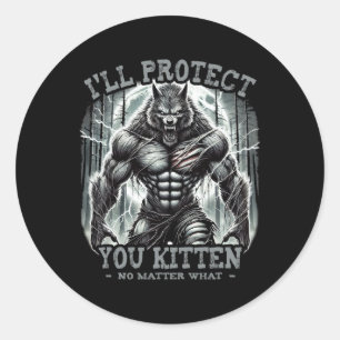 Sticker Rond Drôle Graphic Tee I'll Protect You Kitten Alpha Wo