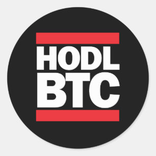 Sticker Rond Drôle HODL BTC Bitcoin Cryptomonnaie Imprimer