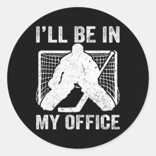 Sticker Rond Drôle Je Serai Dans Mon Bureau Joueur De Hockey Su