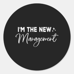 Sticker Rond Drôle Je suis la nouvelle gestion mignonne nouvell