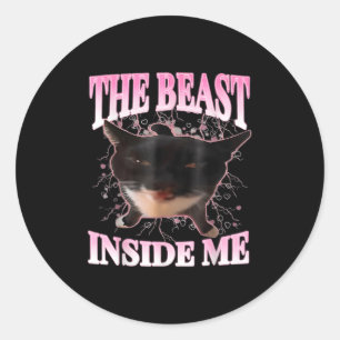 Sticker Rond Drôle La Bête Dans Moi Silly Chat Mème Humour Chat