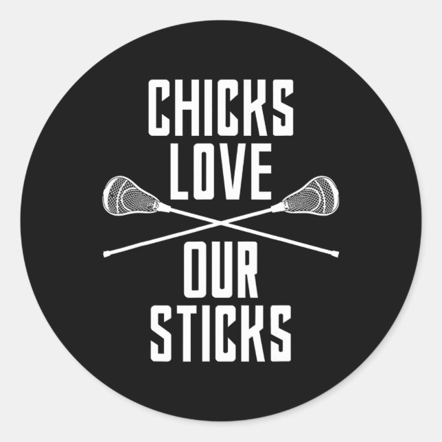 Sticker Rond Drôle Lacrosse Chicks Aime Nos Bâtons Lax Dit T (Devant)