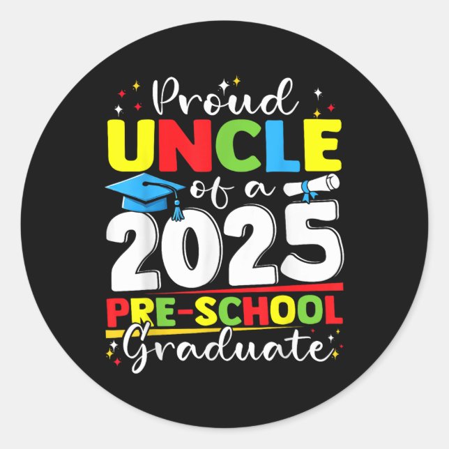 Sticker Rond Drôle Oncle Fier D'Un Cl De 2025 Gradu Préscolaire (Devant)