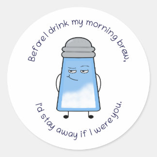 Sticker Rond Drôle Poème Salé Couplet Mug "Morning Brew"