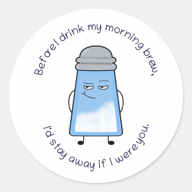 Sticker Rond Drôle Poème Salé Couplet Mug "Morning Brew" (Devant)