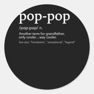 Sticker Rond Drôle pop pop pop pour grand-père cool pour la fêt