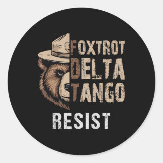 Sticker Rond Drôle résister à l'ours Foxtrots Delta Tangos Funn