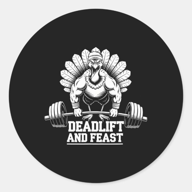 Sticker Rond Drôle Thanksgiving Turquie Deadlift Et Fête Gym W (Devant)