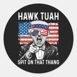 Sticker Rond Drôle Trump Hawk Tuah - Crache Sur Ce Mème Thang