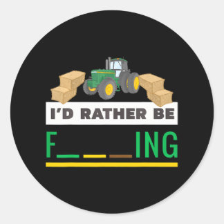 Sticker Rond Drôle Vie agricole Je préfère être agricole
