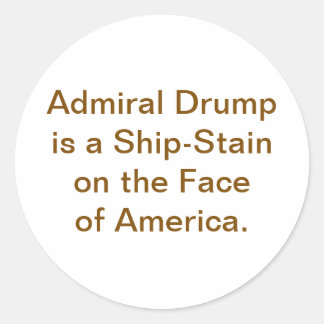 Sticker Rond Drump is America's Ship-Stain Hankamer Artjunkhaus
