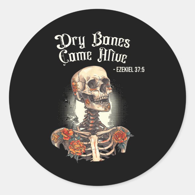 Sticker Rond Dry Bones Come Alive Skeleton Floral Christian Hal (Devant)