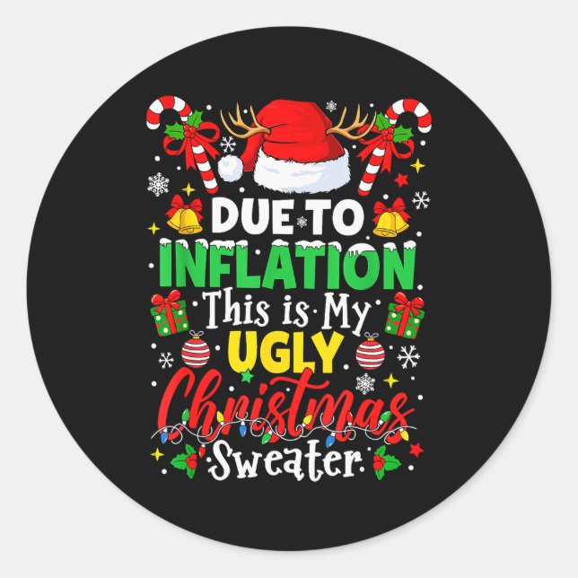 Sticker Rond Due To Inflation This Is My Ugly Sweater Family Ch (Devant)
