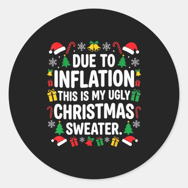 Sticker Rond Due To Inflation Ugly Christmas Sweater Shirt Men  (Devant)