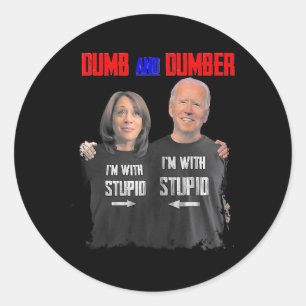 Sticker Rond Dumb Et Dumber Haris Et Biden Votent Pour Trump 20