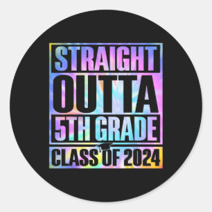 Sticker Rond Dye Straight Outta 5e Grade Graduation Cl De 2024