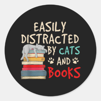 Sticker Rond Easily Distracted by Cats and Books | Chat
