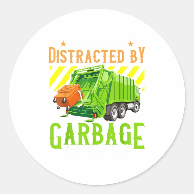 Sticker Rond Easily Distracted By Garbage Trucks Funny Truck Lo (Devant)