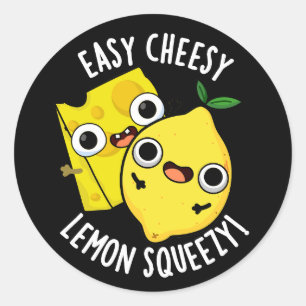 Sticker Rond Easy Cheesy Lemon Squeezy Funny Food Pun Dark BG