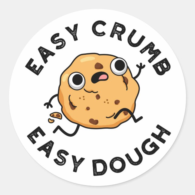 Sticker Rond Easy Crumb Easy Dough Funky Cookie Pun (Devant)