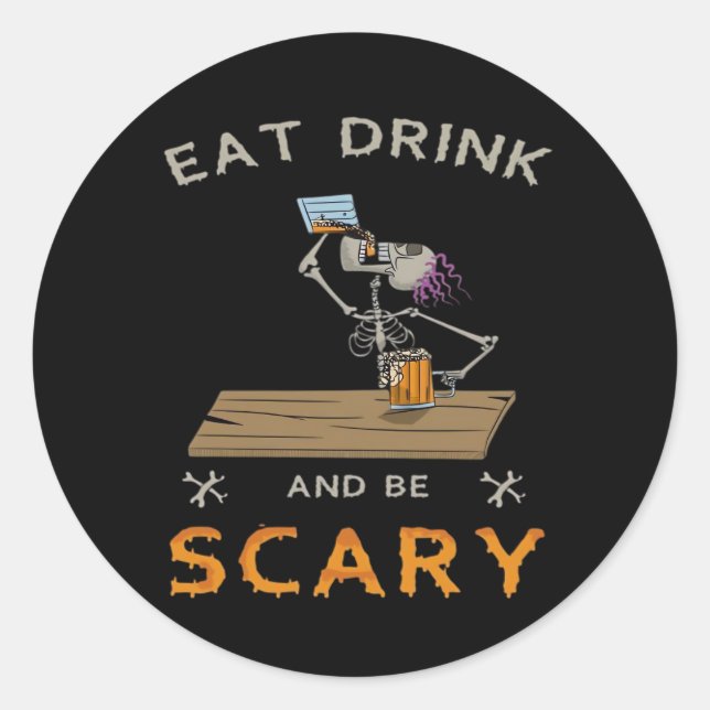 Sticker Rond Eat Drink And Be Scary Aesthetic Graphic (Devant)