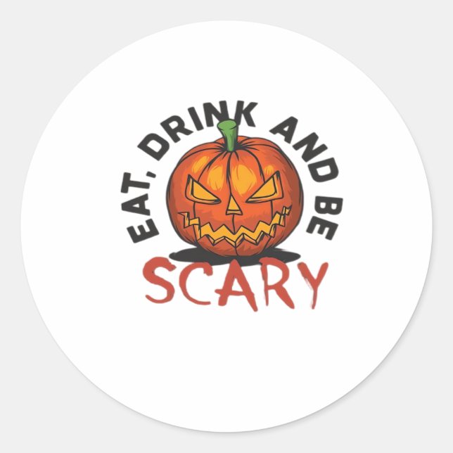 Sticker Rond Eat Drink And Be Scary Halloween Design (Devant)
