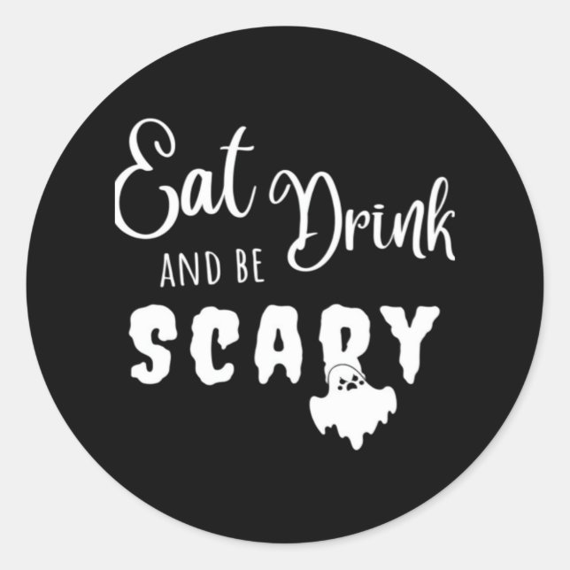 Sticker Rond Eat Drink And Be Scary Retro Graphic (Devant)