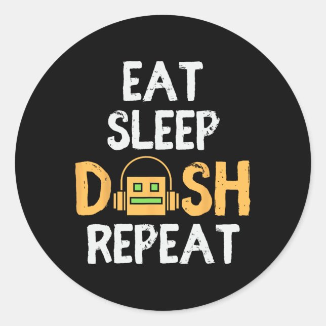 Sticker Rond Eat Sleep Dash Répéter le jeu vidéo Géométrie Dash (Devant)