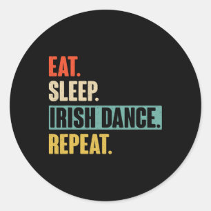 Sticker Rond Eat Sleep Irish Dance Repeat - Retro Vintage Irish